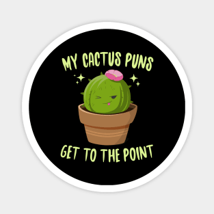 My Cactus Puns Get To The Point Magnet